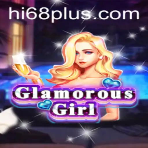 Discover the Dazzling World of GlamorousGirl: An Exciting Adventure Awaits